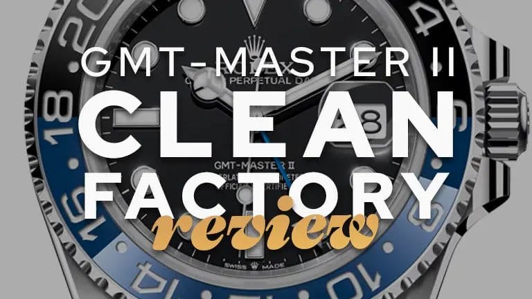 gmt master ii clean factory review featured image